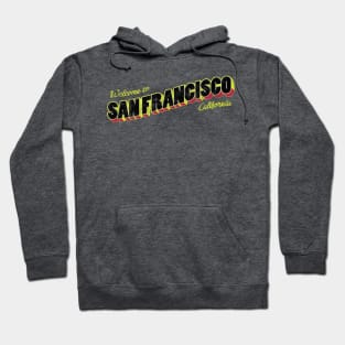 Welcome to San Francisco Hoodie